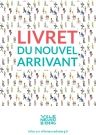 Nouveaux arrivants : le guide